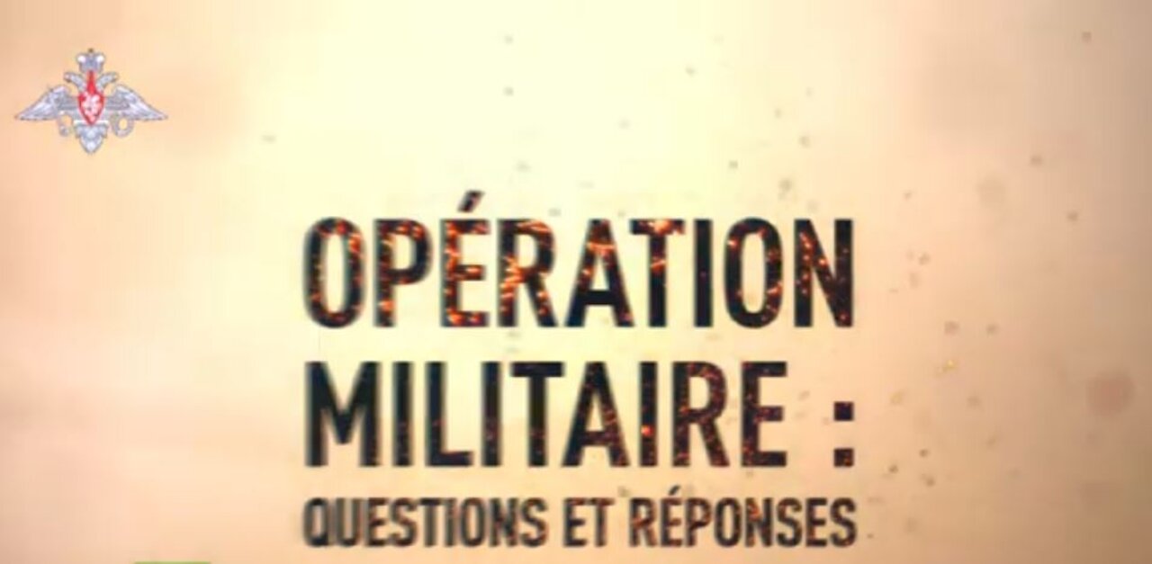 RT France documentaire : Operation Spéciale, questions et réponses