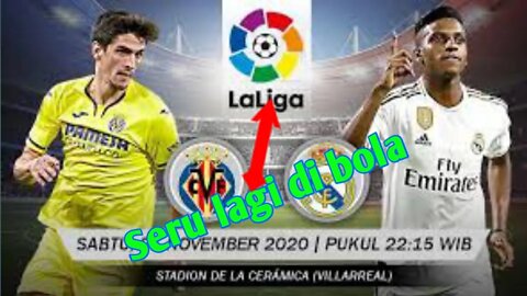 Villareal vs Real Madrid | La Liga Spanyol