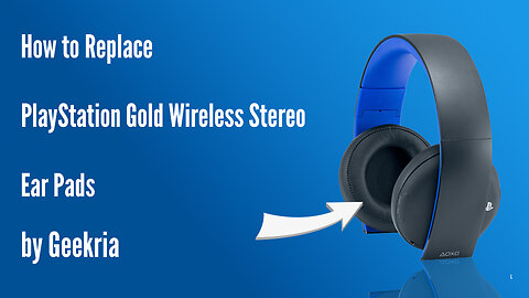 How to Replace PlayStation Gold Wireless Stereo Headphones Ear Pads / Cushions | Geekria