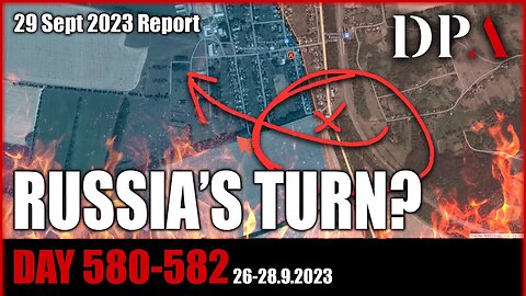 BEGINNING OF RUSSIAN AUTUMN COUNTER-OFFENSIVE? - Ukraine D580-582 Conclusion