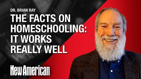 The Facts on Homeschooling: It Works REALLY Well: Dr. Brian Ray