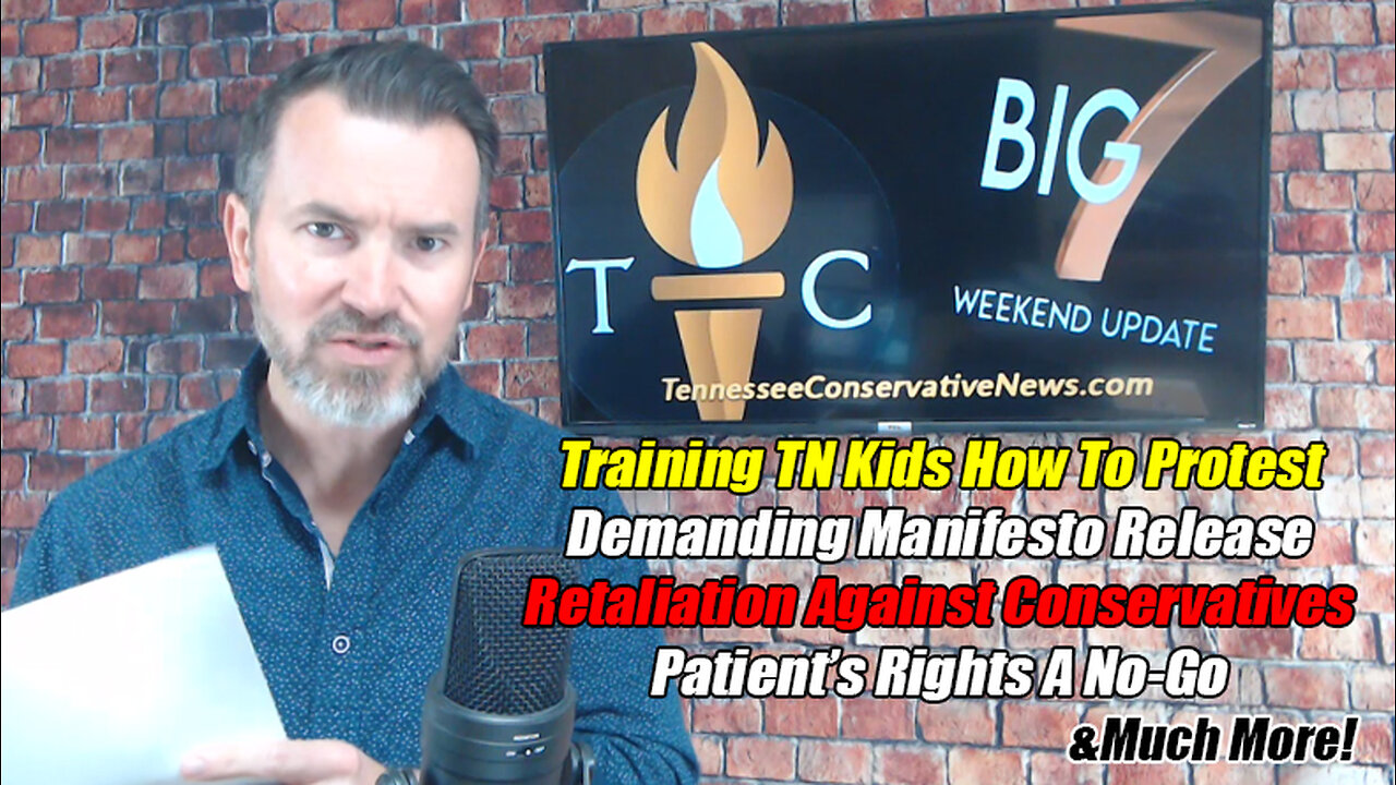 Training TN Kids How To Protest, Retaliation Against Conservatives, Demanding Manifesto Release!