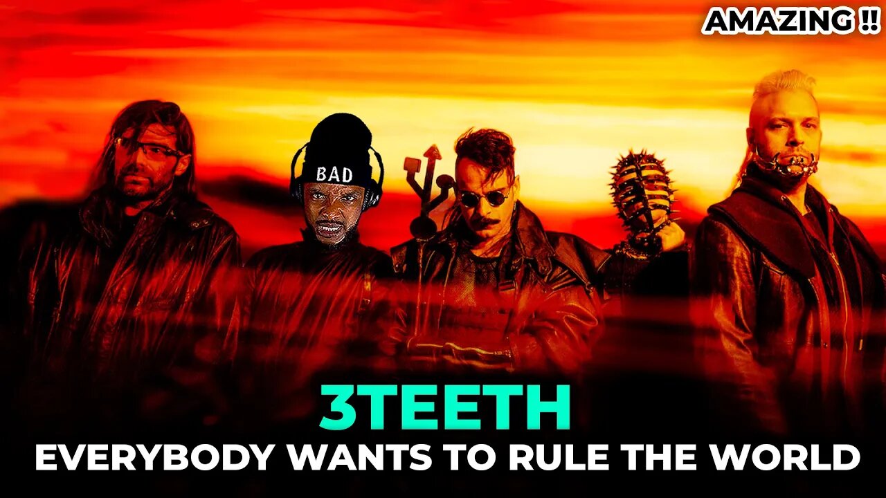 🎵 3TEETH - Everybody Wants to Rule the World REACTION