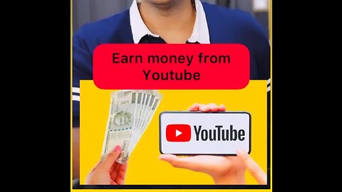 Earn money from YouTube