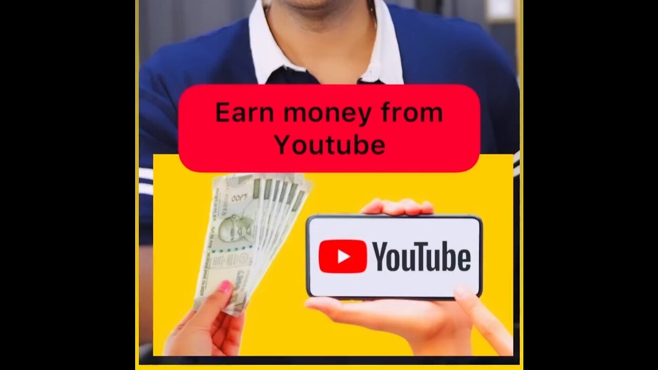 Earn money from YouTube