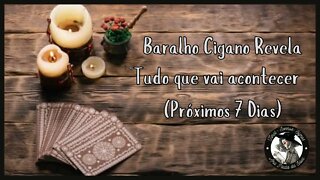 ⚠Saiba tudo que vai acontecer rapidamente contigo! (Próximos 7 Dias) #baralhocigano🃏