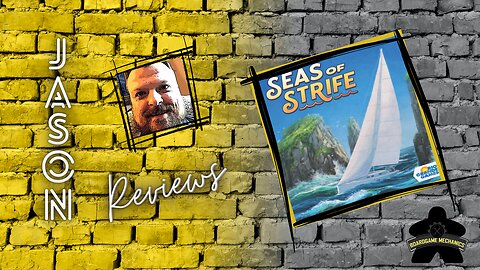 The Boardgame Mechanics Review Seas of Strife