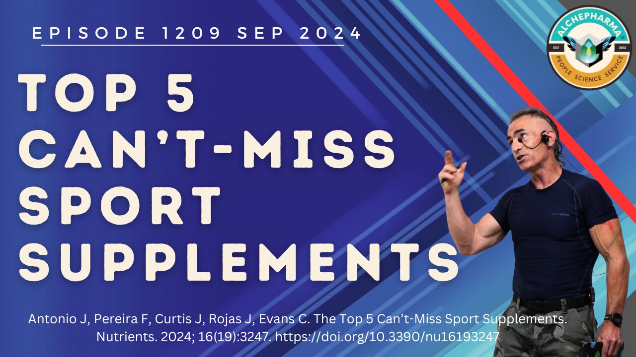 The Top 5 Can’t-Miss Sport Supplements Ep. 1209 SEP 2024