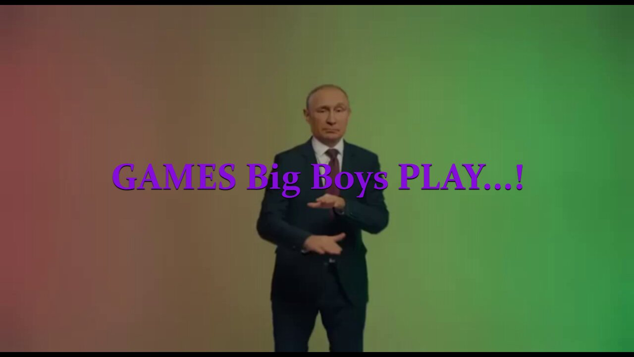 The GAMES Big Boys PLAY...!