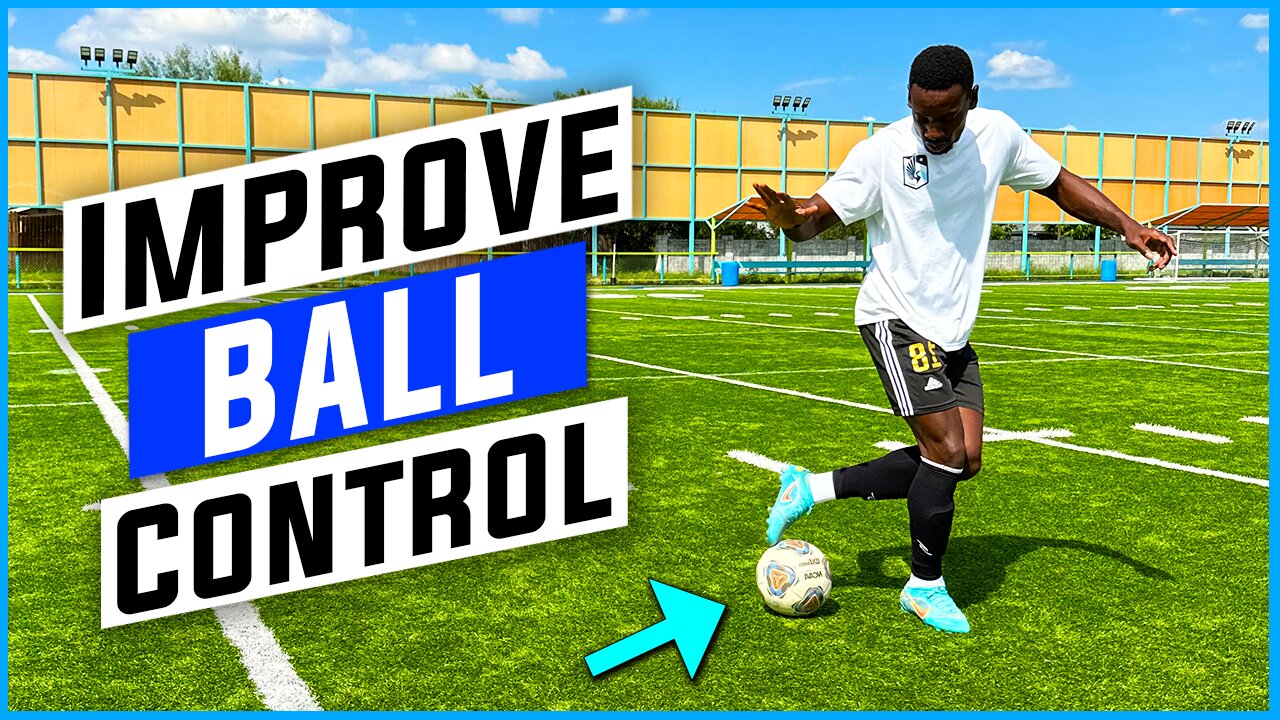 5 Drills to Improve Ball Control