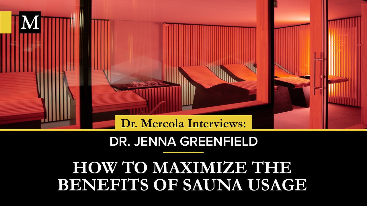 Maximizing the Health Benefits of Sauna — Interview With Dr. Jenna Greenfield