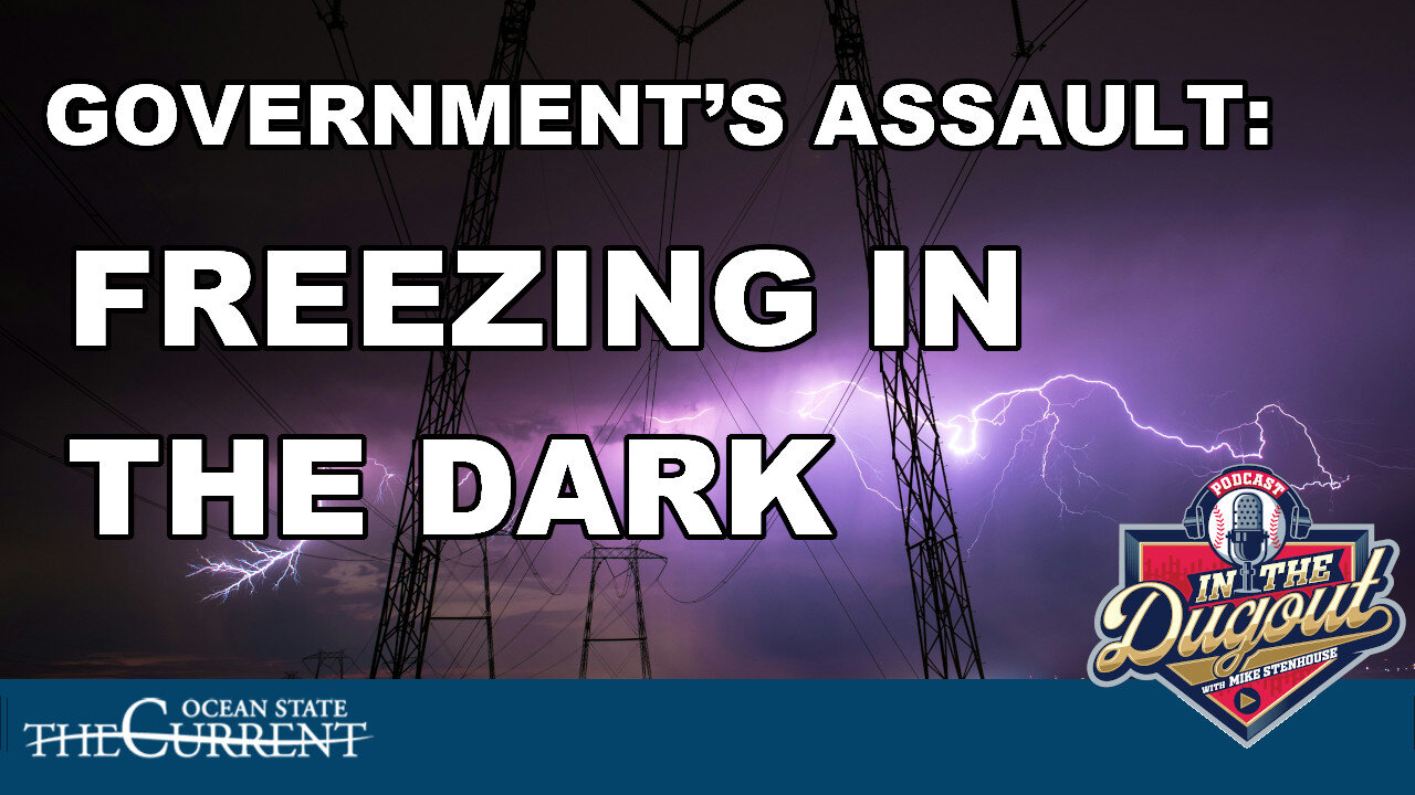 GOVERNMENT’S ASSAULT ON FAMILIES: FREEZING IN THE DARK #InTheDugout