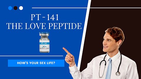 PT 141- The Sex Peptide!