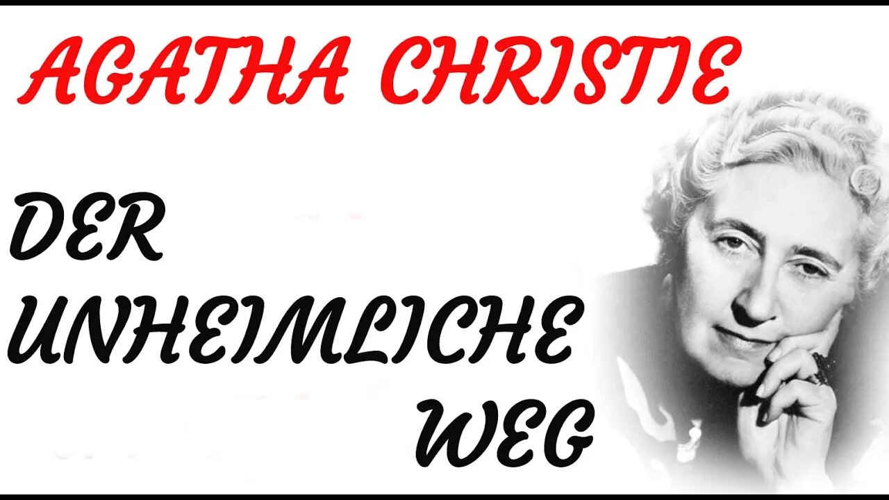 KRIMI Hörbuch - Agatha Christie - DER UNHEIMLICHE WEG