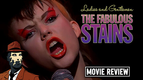 Ladies and Gentleman, The Fabulous Stains 1982 I MOVIE REVIEW