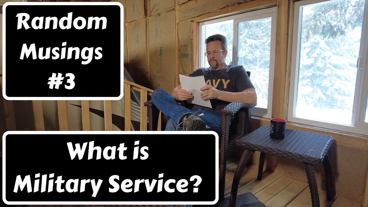 What is Military Service-Random Musings #3