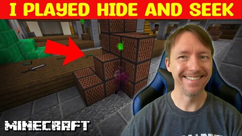 I Played Hide and Seek