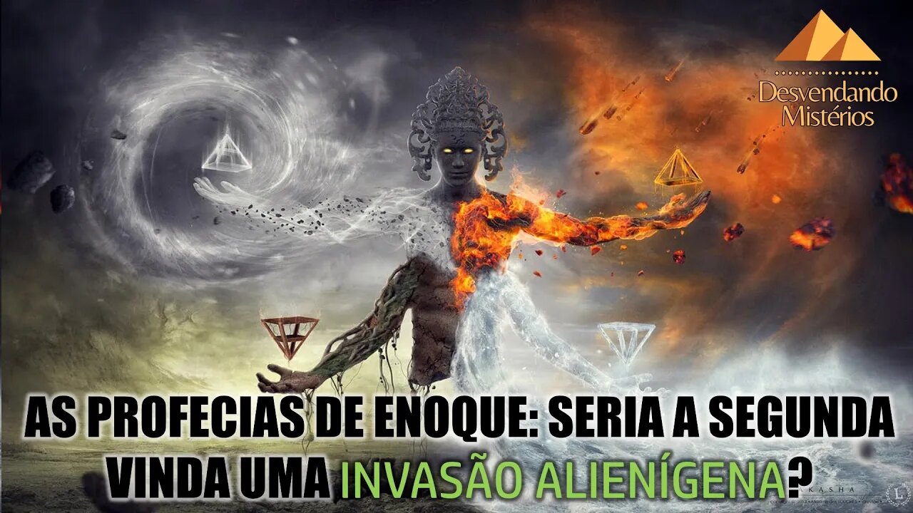 AS PROFECIAS DE ENOQUE: SERIA A SEGUNDA VINDA UMA INVASÃO ALIENÍGENA?