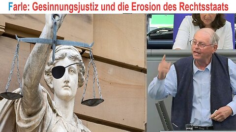 Farle zu Gesinnungsjustiz und der Erosion des Rechtsstaats🙈🐑🐑🐑 COV ID1984