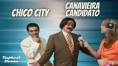 CHICO CITY - CANAVIEIRA CANDIDATO