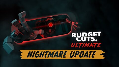 Budget Cuts Ultimate - Nightmare Mode Free Horror Update l Meta Quest + Rift Platforms