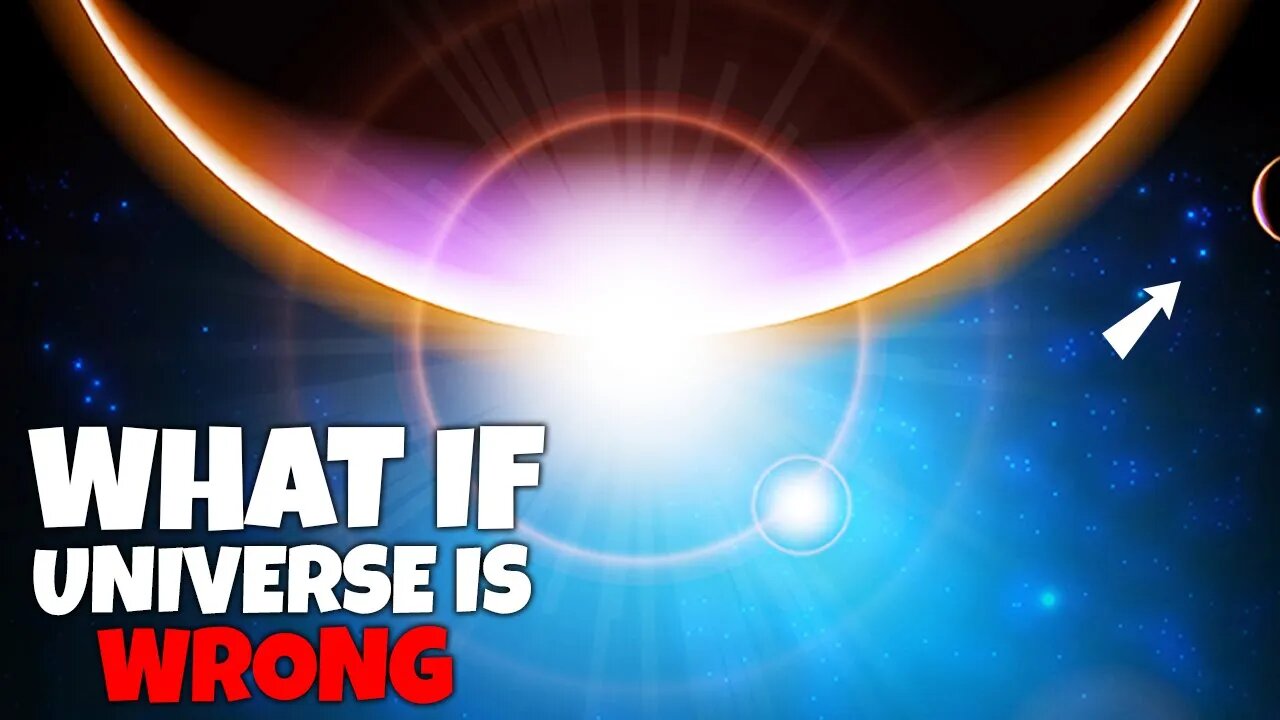 What if your conception of the universe was incorrect?