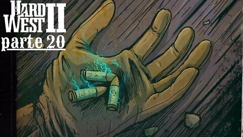 Hard West 2 : Kestrel Colt e as balas profanas - Gameplay PT-BR - Parte 20