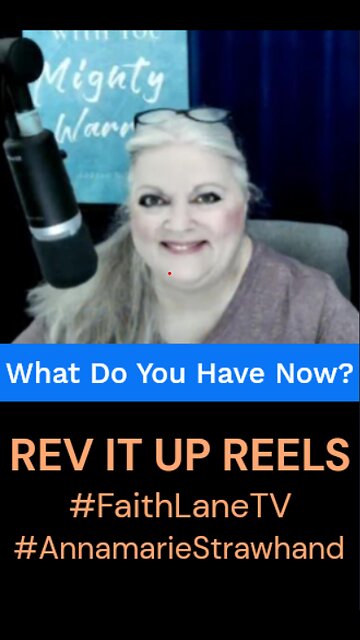 What Do You Have Now?