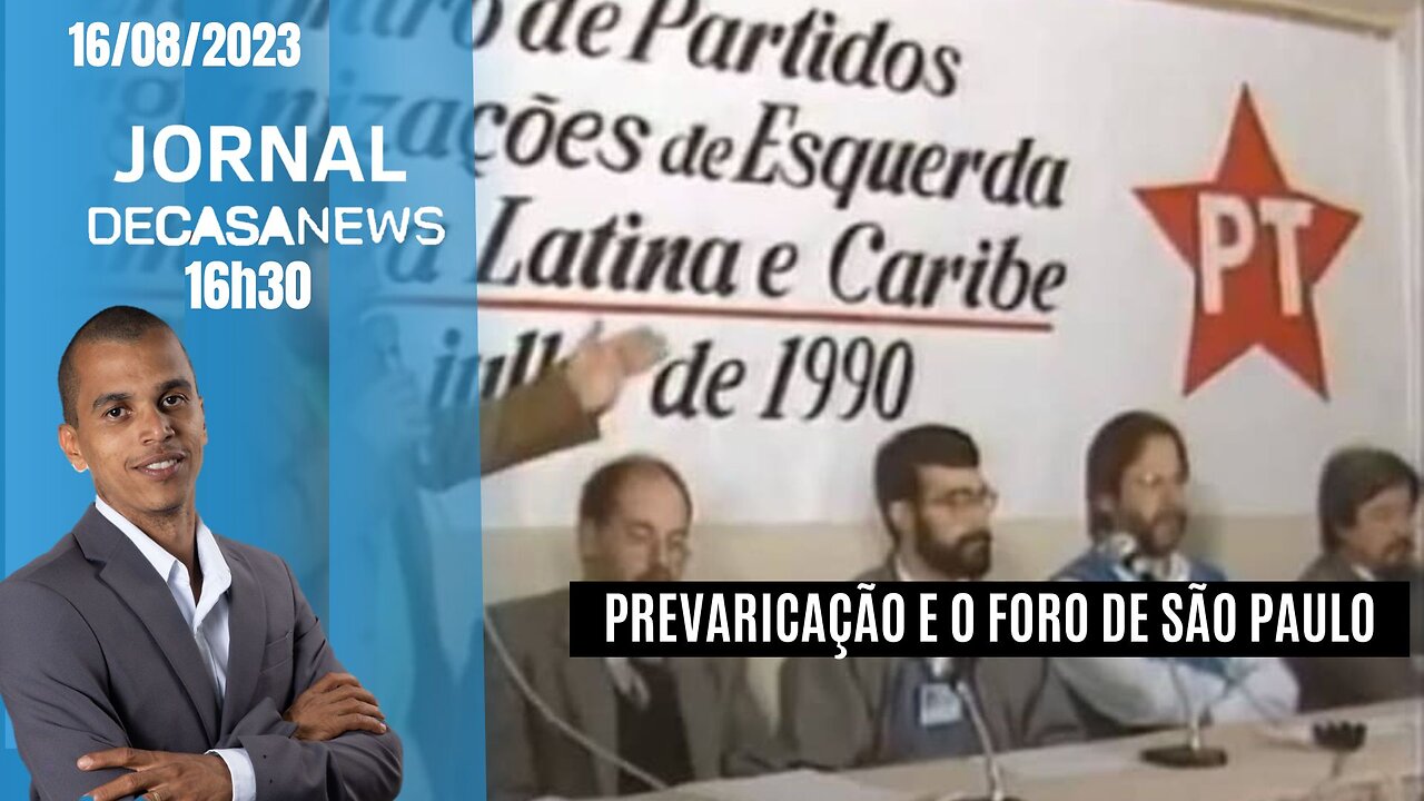 JORNAL DCNEWS- 16/08 - PREVARICAÇÃO E O FORO DE SÃO PAULO