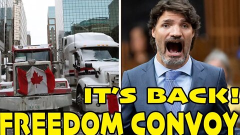 🚛 FREEDOM CONVOY 🚚 IS COMING BACK!!! 🇨🇦🇨🇦