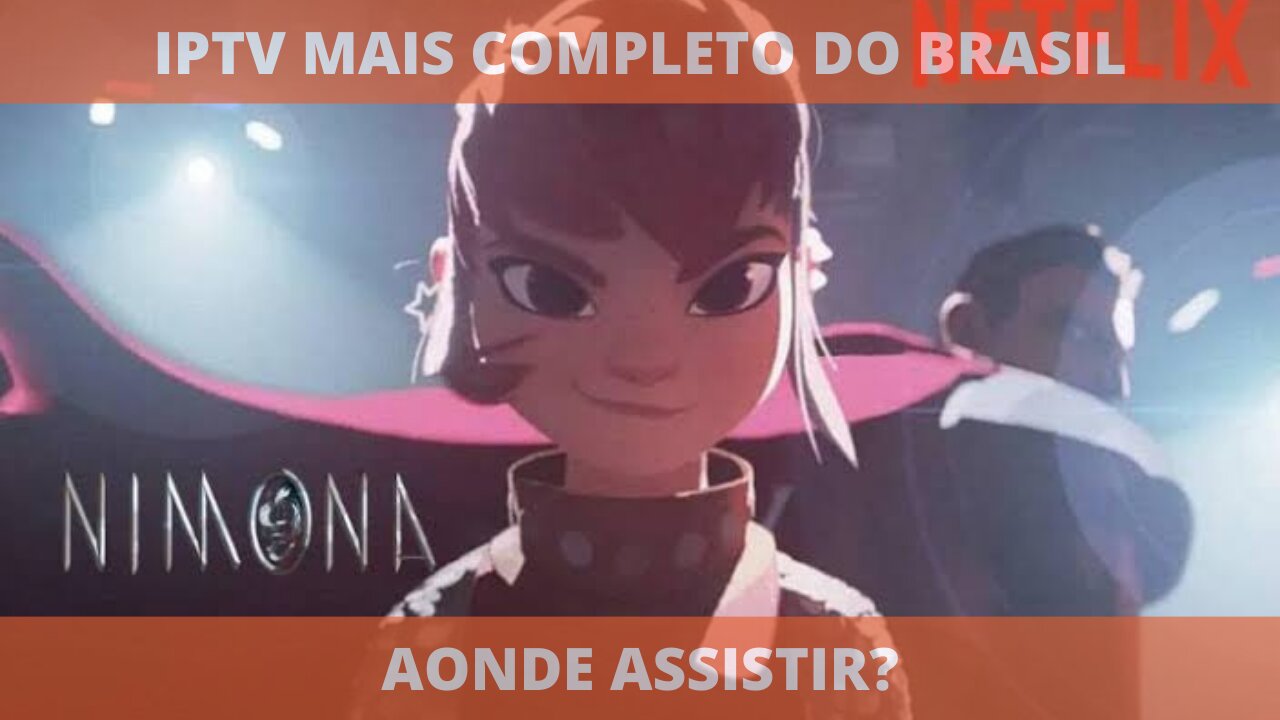 Aonde assistir o filme completo NIMONA
