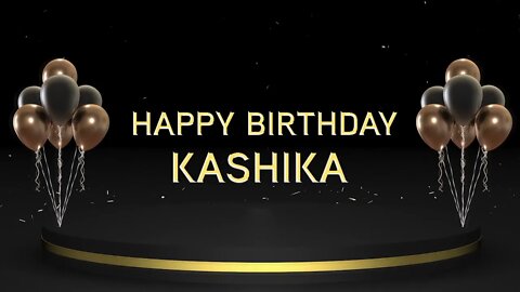 Wish you a very Happy Birthday Kashika