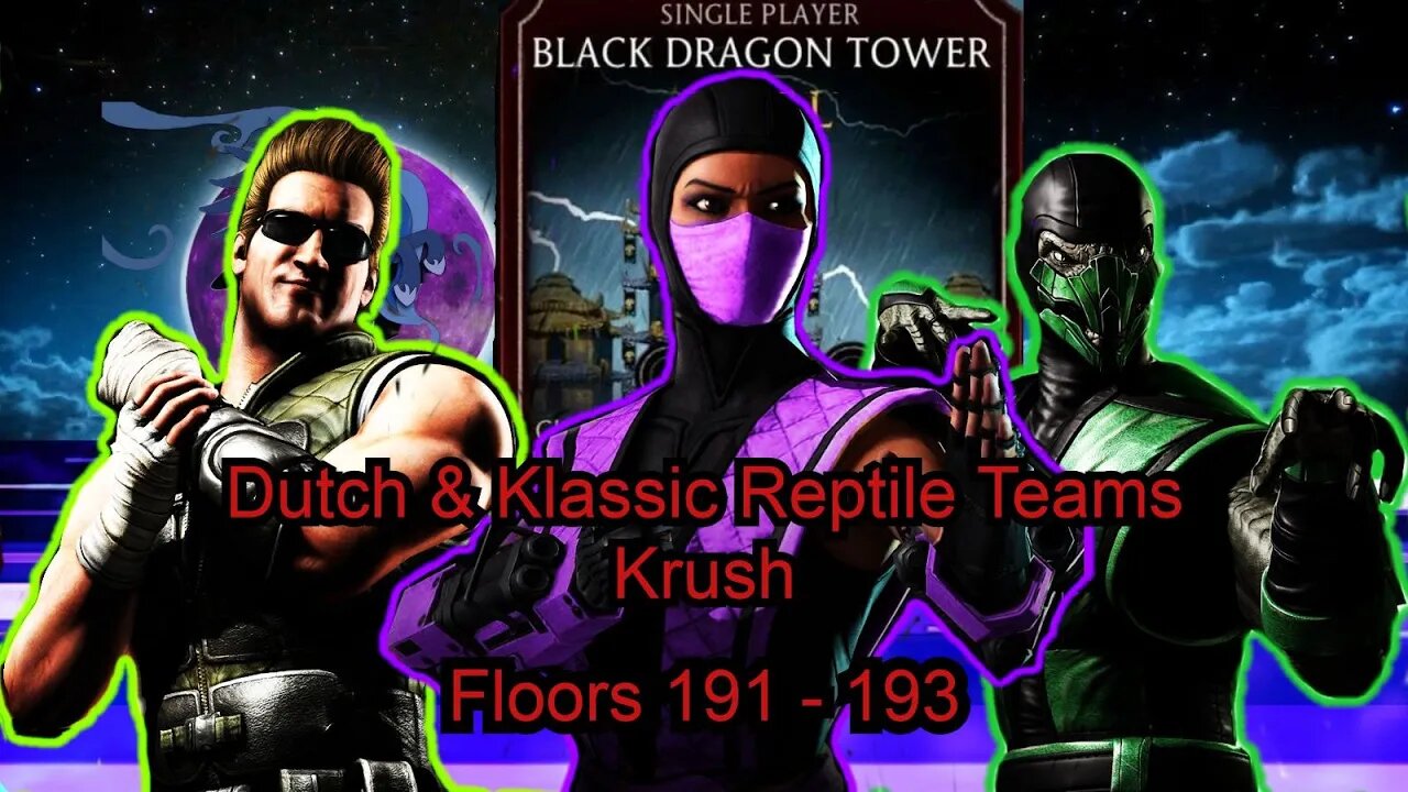 Dutch Team & Reptile team destroy Floors191-193 in Fatal Black Dragon Tower / MKXI Mobile