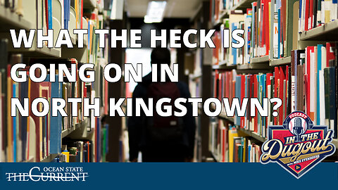 What the heck is going on in North Kingstown? #InTheDugout - January 10, 2023