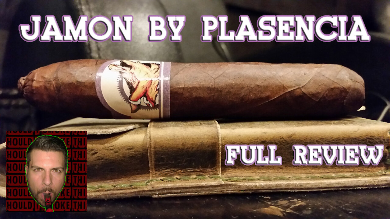 Jamon by Plasencia (Full Review) - Should I Smoke This