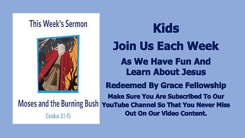 Sermons 4 Kids - Moses and the Burning Bush – Exodus 3:1-15