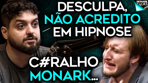 MONARK DISCUTE COM HIPNOTERAPEUTA