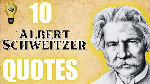 Unlock the Secrets to Happiness & Success with Albert Schweitzer's 10 Quotes on Life, Love & Purpose