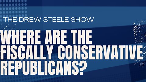 Where Are The Fiscally Conservative Republicans?
