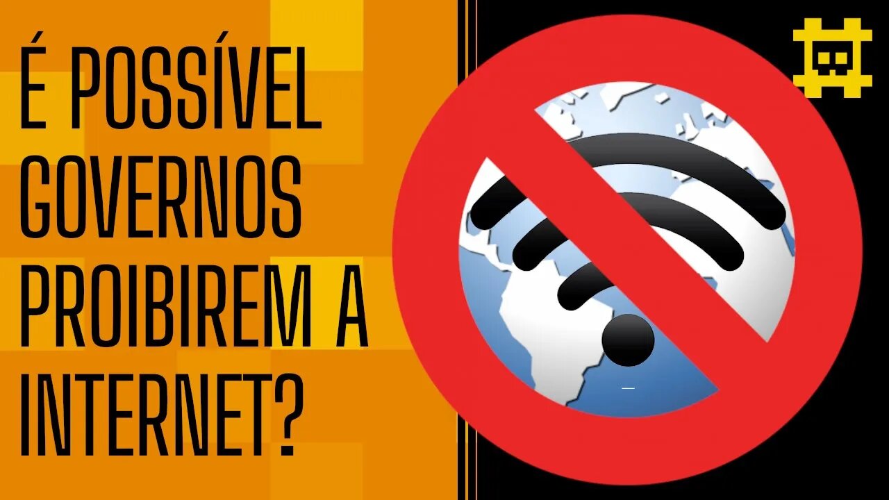 E se proibirem a Internet para pessoas não usarem Bitcoin? - [CORTE]