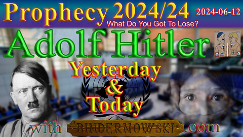 Hitler, yesterday and today... Prophecy