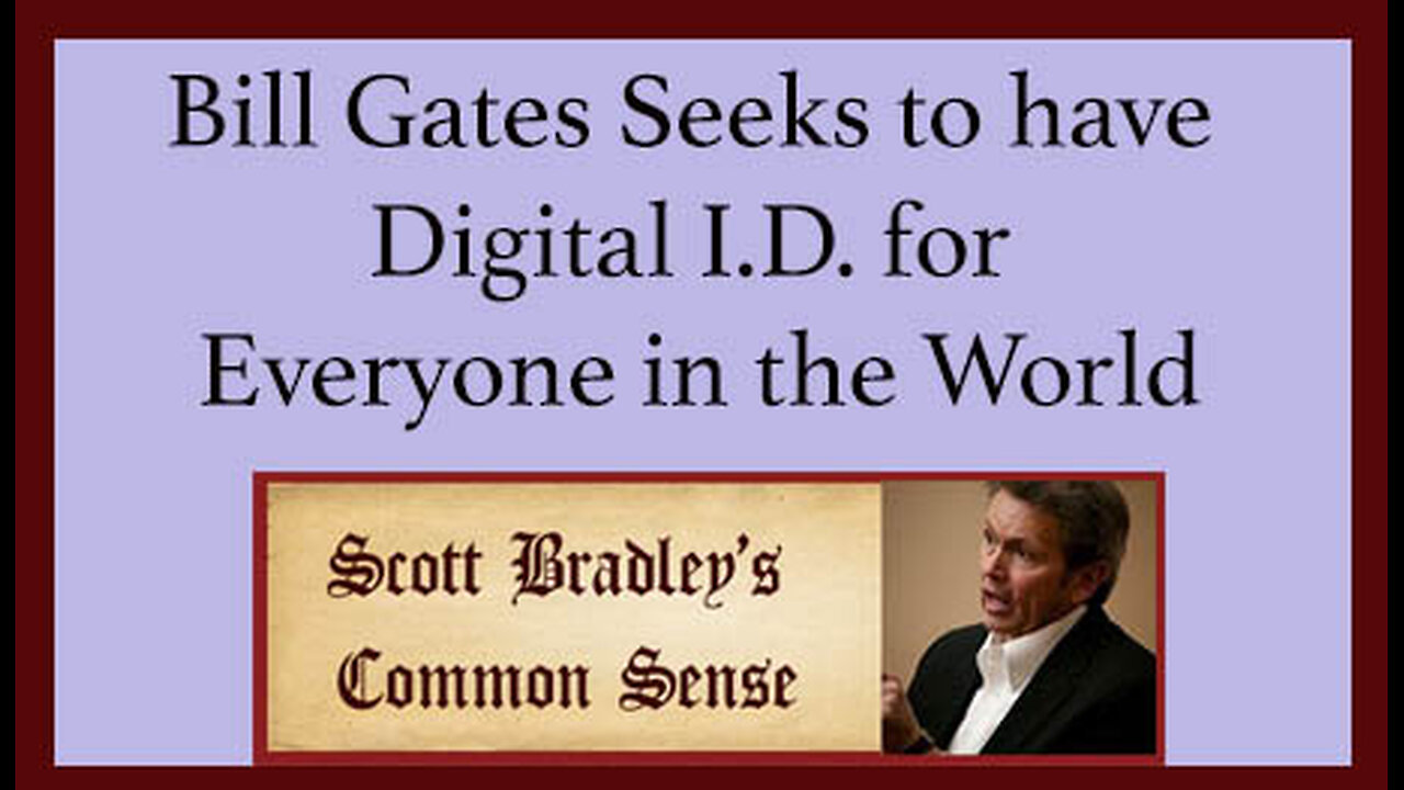 Bill Gates Seeks to have Digital I.D. for Everyone in the World