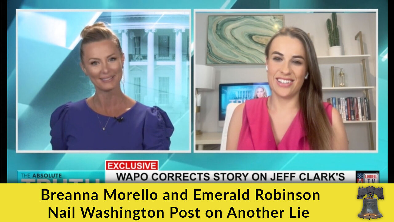 Breanna Morello and Emerald Robinson Nail Washington Post on Another Lie