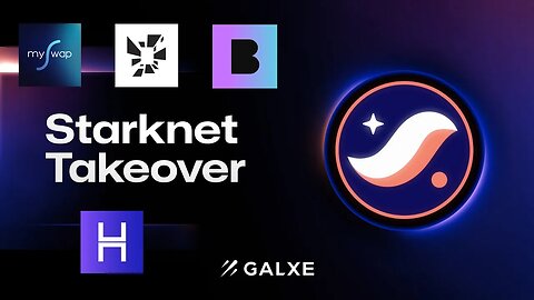 Galxe x Starknet: Starknet Takeover Part 3