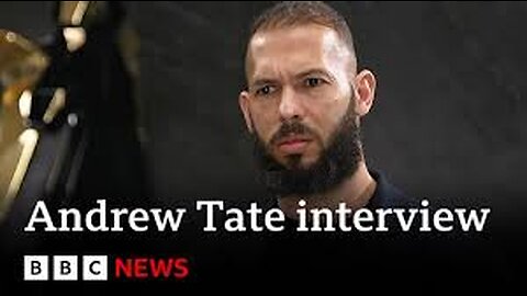 ANDREW TATE FIRST EVER INTERVIEW WITH BBC