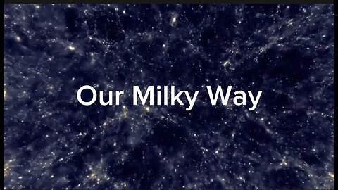 Our Milky Way