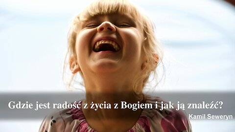 Kazanie #6 - Gdzie jest radość z życia z Bogiem i jak ją znaleźć?