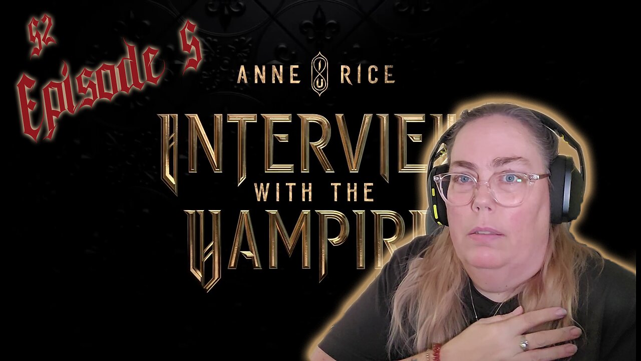 Painful Interview with the Vampire | Season 2 | Episode 5