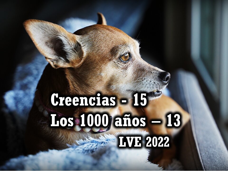 Creencias 15 - Los 1000 años 13