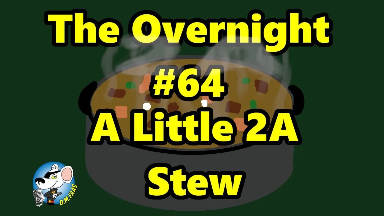 The Overnight #64: 2A Stew